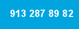 913 287 89 82
